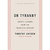 On Tyranny: Twenty Lessons from the Twentieth Century