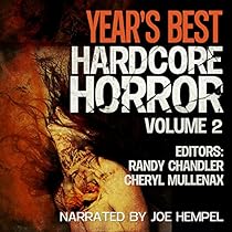 Year's Best Hardcore Horror: Volume 2 Year's Best Hardcore Horror: Volume 2