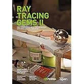 Ray Tracing Gems II: Next Generation Real-Time Rendering with DXR, Vulkan, and OptiX