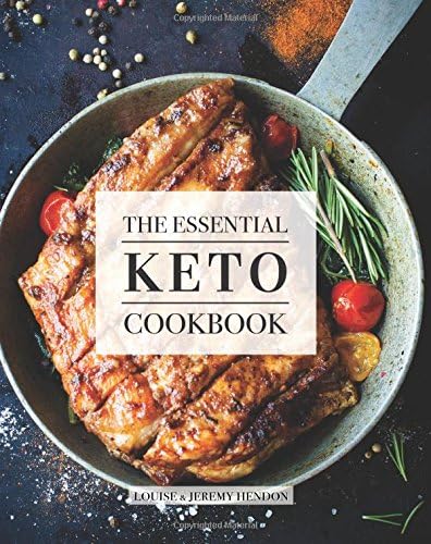 The Essential Keto Cookbook: 124+ Ketogenic Diet Recipes (Including Keto Meal Plan & Food List)