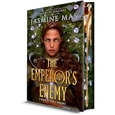 The Emperor's Enemy (Deluxe Limited Edition): A Spicy, Dark Romantasy Novel (Unsurvivable Love Duet, 1)