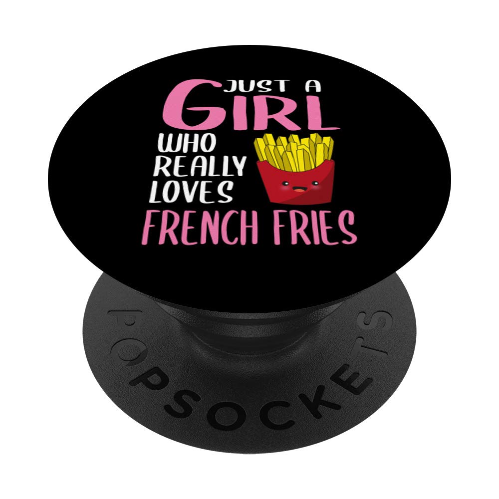 Womens Gift Just A Girl Who Really Loves French Fries PopSockets PopGrip: Swappable Grip for Phones & Tablets