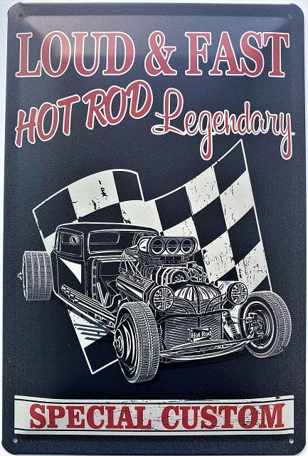 DekoNo7 Tin Sign 30 x 20 cm Loud & Fast American Special Custom Hot Rod Legendary