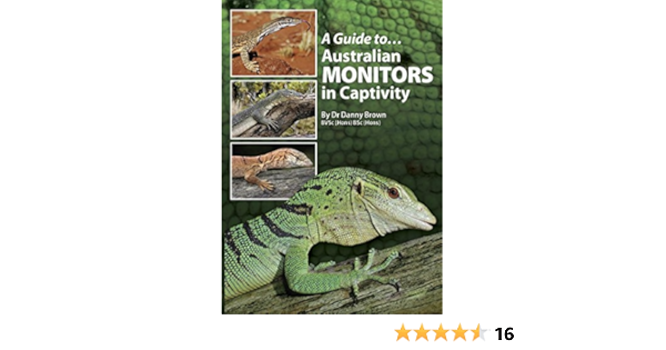 A Guide To Australian Monitors In Captivity Brown Danny Amazon Com A Guide To Australian Monitors In Captivity Brown Danny Amazon Com