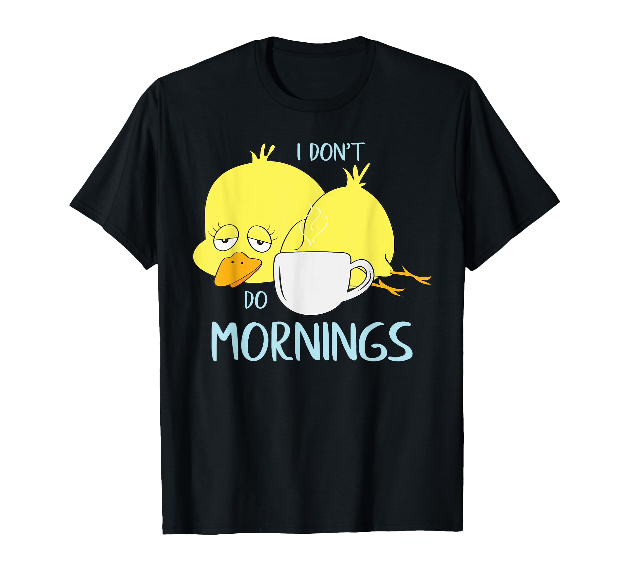 Tired Duck Coffee drinkers No Mornings T-Shirt