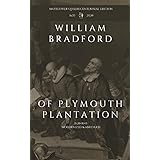 Of Plymouth Plantation: 1620-1645, Modernized & Abridged, Mayflower Quadricentennial Edition (Mayflower Quadricentennial Edit