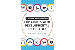 Library Programming for Adults with Developmental Disabilities