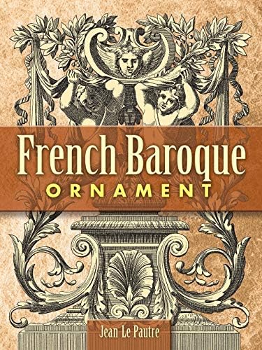 French Baroque Ornament (Dover Pictorial Archive)