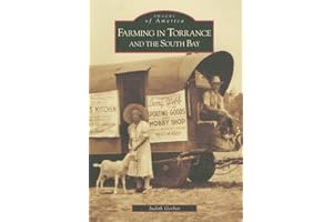 Farming in Torrance and the South Bay (Images of America: California)