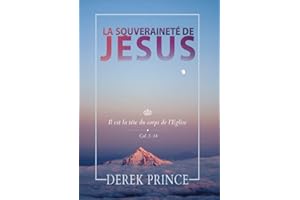 La souveraineté de Jésus (French Edition)