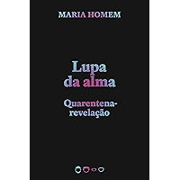 Lupa da alma: Quarentena-revelação (Coleção 2020) (Portuguese Edition) book cover