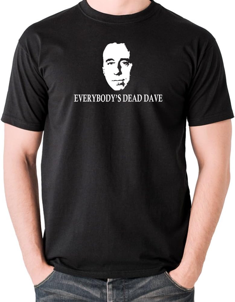 Red Dwarf Inspired t Shirt - Holly, Everybody's Dead Dave