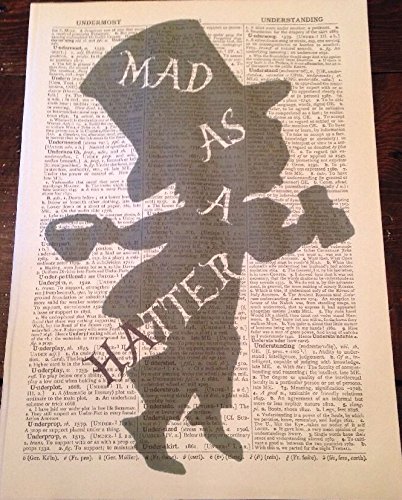 Parksmoonprints Vintage Alice Au Pays Des Merveilles Chapelier Fou Comme Une Citation Dimpression Photo Page De Dictionnaire Gravures Antiques Cuisine Maison