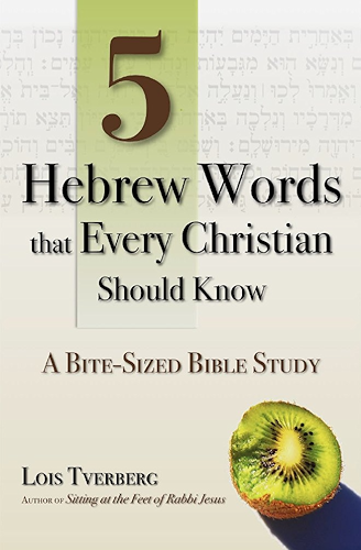 Download 5 Hebrew Words that Every Christian Should Know: A Bite-Sized Bible Study (English Edition) PDF