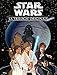 Star Wars : La trilogie originale : Intégrale. Un nouvel espoir ; L'empire contre-attaque ; Le reto by