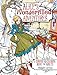 Alice's Wonderfilled Adventures: A Curious Coloring Book for Adults