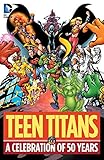 Teen Titans: A Celebration of 50 Years
