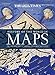 History of the World in Maps: The Rise and Fall of Empires, Countries and Cities by 