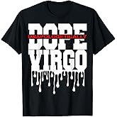 Dope Queen King Graphic Decor Virgo Astrology Zodiac T-Shirt