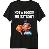 Not A Foodie But I Eat Booty Funny Ass Adult Humor Premium Tri-Blend T-Shirt