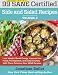 99 Calorie Myth and SANE Certified Side and Salad Recipes Volume 2: Lose Weight, Increase Energy, Im by