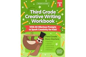 The 3rd Grade Creative Writing Workbook (Silly Sentences): 50 Hilarious Writing Prompts and Story Starters to Spark Creativit
