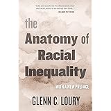 The Anatomy of Racial Inequality: With a New Preface (The W. E. B. Du Bois Lectures)