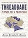 Threadbare: Clothes, Sex, and Trafficking (Comix Journalism)