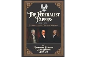 The Federalist Papers: Large Print Unabridged 1787 Original Version