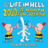 It's the Life in Hell 2010 12-Month Fun Calendar by 