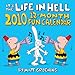 It's the Life in Hell 2010 12-Month Fun Calendar by 