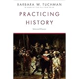Practicing History: Selected Essays