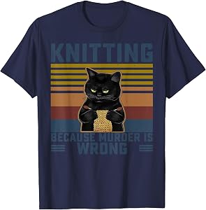 Knitting Because Murder is Wrong Knitting Lover Knitter T-Shirt Small