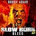 Slow Burn: Bleed, Book 6