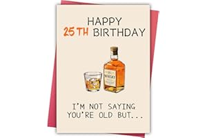Funny 25th Birthday Card for Boyfriend, Whiskey Birthday Decorations for Men Women, Humor 25 Year Old Bday Cards for Husband 