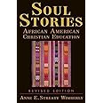 Soul Stories: African American Christian Education