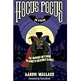 Hocus Pocus in Focus: The Thinking Fan's Guide to Disney's Halloween Classic