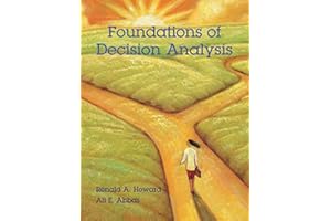 Foundations of Decision Analysis