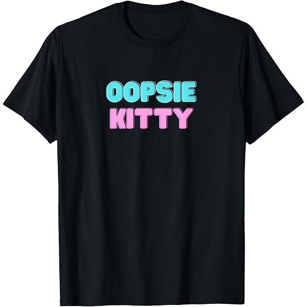 Amazon.com: Oopsie Kitty T-Shirt : Clothing, Shoes & Jewelry