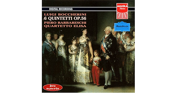 Luigi Boccherini 6 Quintetti Op 56 By Piero Barbareschi Quartetto Elisa On Amazon Music Amazon Com