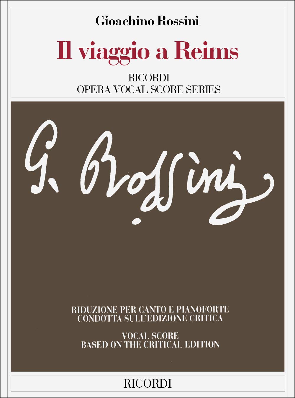 Il Viaggio A Reims o Sia L'albergo del Giglio d'Oro/ The Journey to Rheims or The Inn of the Golden Fleur-de-lys