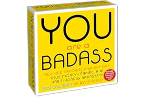 You Are a Badass 2024 Day-to-Day Calendar: New and Favorite Inspirations Plus Money-Making and Habit-Honing Badassery