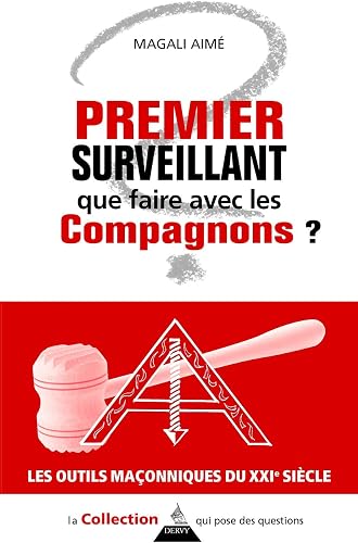 Download Premier surveillant : que faire avec les compagnons ? PDF