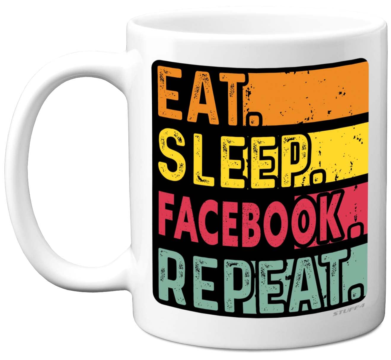 Stuff4 Birthday Mug Gifts for Men Women Him Her - Eat, Sleep, FB, Repeat - Funny Happy Birthday Present Gift for Social Media Meme Lovers, 11oz Ceramic Dishwasher Safe Premium Mugs