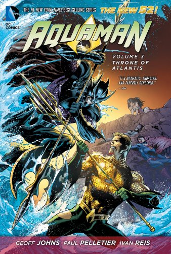 Aquaman Vol. 3: Throne of Atlantis (Aquaman Series)