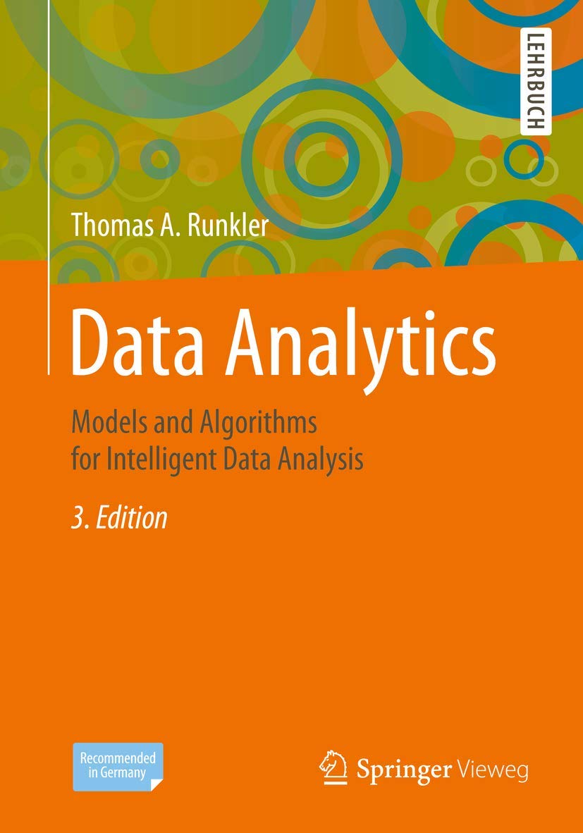 Data Analytics: Models and Algorithms for Intelligent Data Analysis