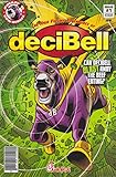 The High Volume Adventures of deciBell (Amazing Cow Hero Comic Book, Vol. 1)