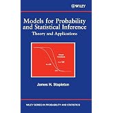 Models for Probability and Statistical Inference: Theory and Applications (Wiley Series in Probability and Statistics)