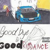 Goodbye &amp; Good Riddance