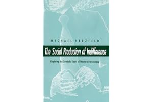 The Social Production of Indifference